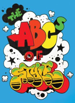 "The ABCs of Style, A Graffiti Alphabet" (Testify Books, 2018, hard cover). Penned by old-school writers including friends of our fundraisers Cey, Queen Andrea and Revolt. Authored by Dana James and edited by graffiti artist and historian David Villorente, "The ABCs of Style" has been called "a Baby Einstein-like book for the streetwise set" by The New Yorker. Signed by Dana James, and Todd James. $50 donation
@testifybooks